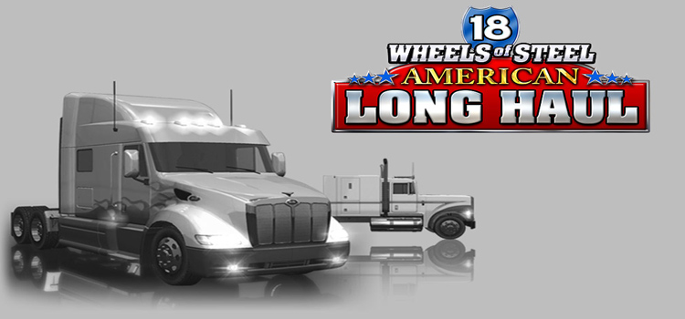 18 wheels steel american long haul download